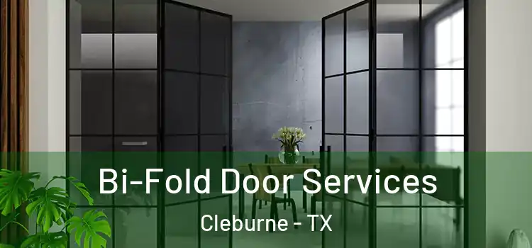 Bi-Fold Door Services Cleburne - TX