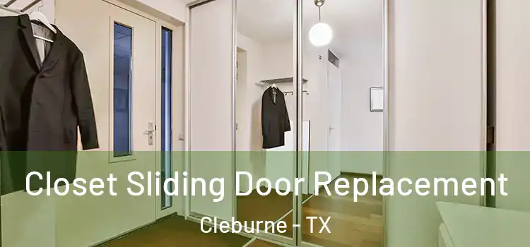 Closet Sliding Door Replacement Cleburne - TX