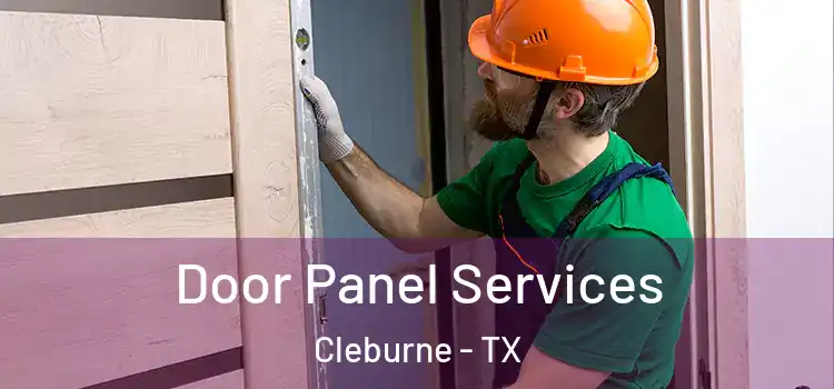 Door Panel Services Cleburne - TX