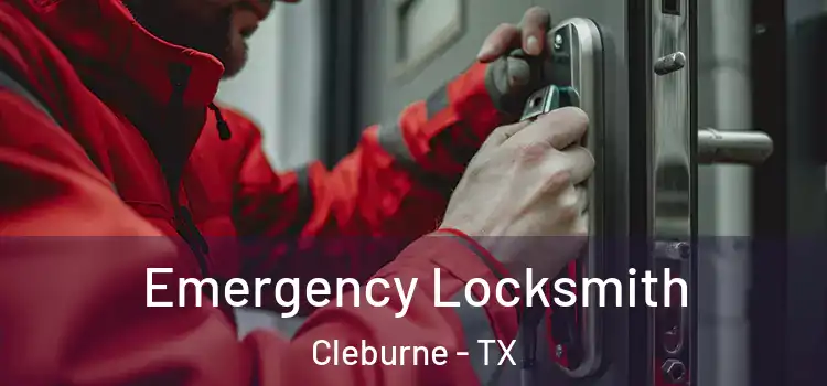 Emergency Locksmith Cleburne - TX