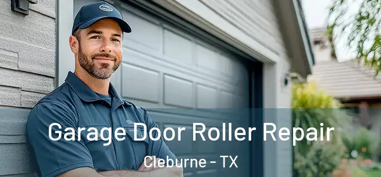  Garage Door Roller Repair Cleburne - TX