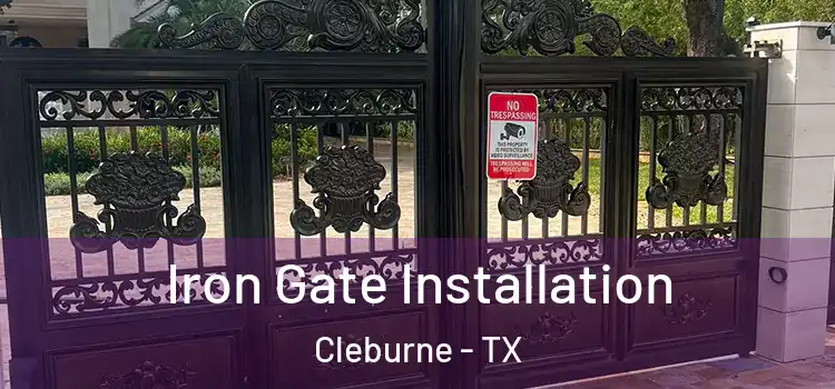  Iron Gate Installation Cleburne - TX