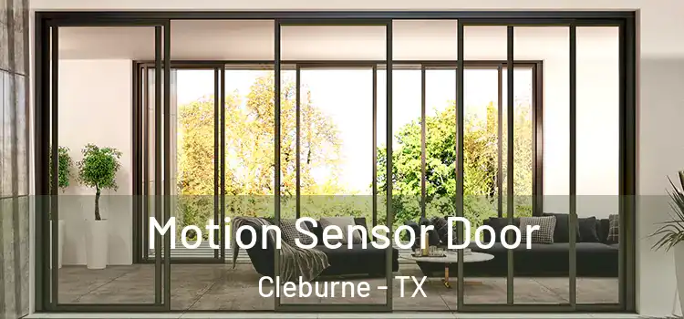 Motion Sensor Door Cleburne - TX