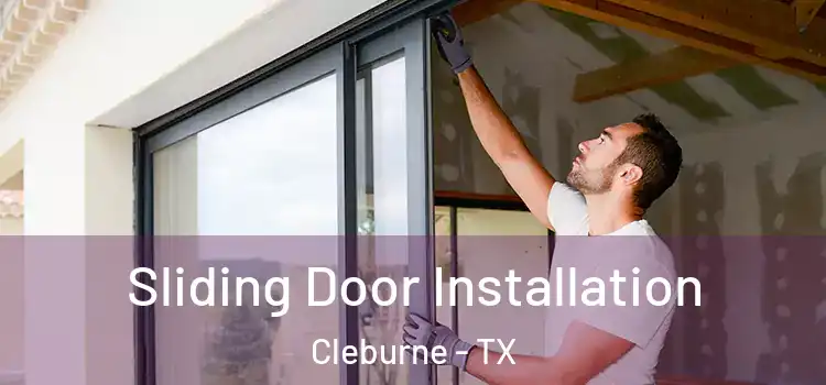 Sliding Door Installation Cleburne - TX