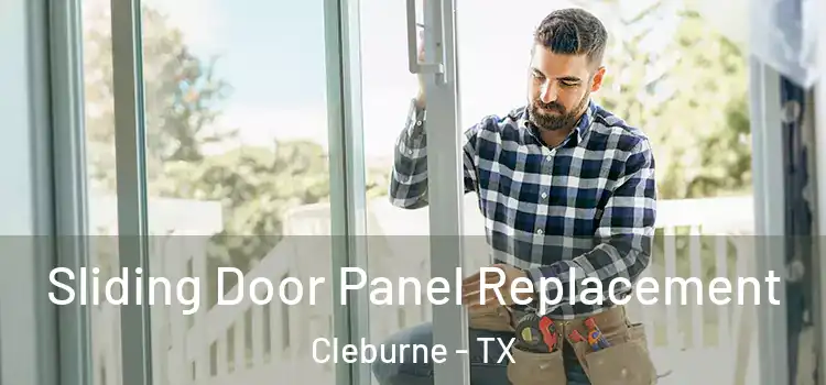  Sliding Door Panel Replacement Cleburne - TX