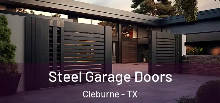  Steel Garage Doors Cleburne - TX