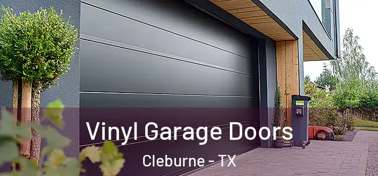  Vinyl Garage Doors Cleburne - TX
